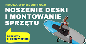 NOSZENIE DESKI windsurfingowej na lądzie + montowanie sprzętu (łączenie deski z pędnikiem)-szkolenie