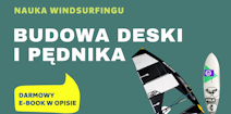 JAK ZBUDOWANA jest deska windsurfingowa i pędnik (żagiel) - nauka - kurs - szkolenie